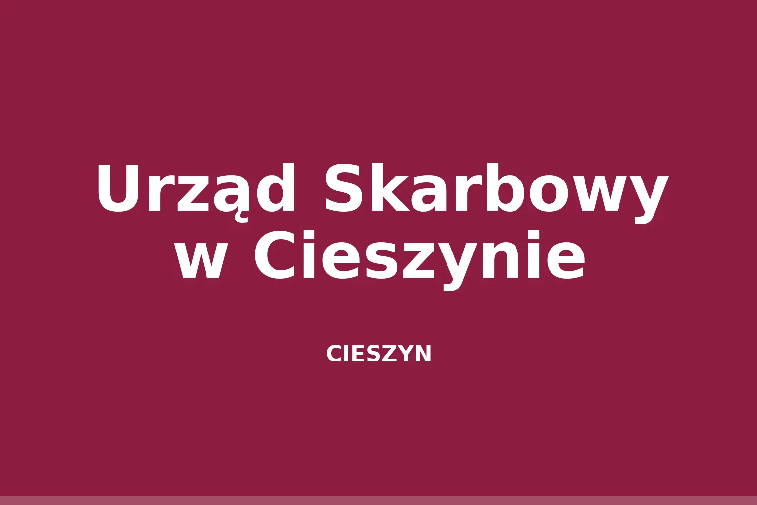 Urząd Skarbowy w Cieszynie
