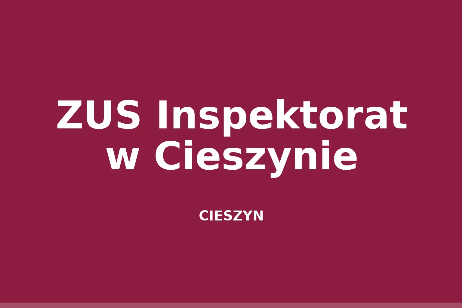 ZUS Inspektorat w Cieszynie
