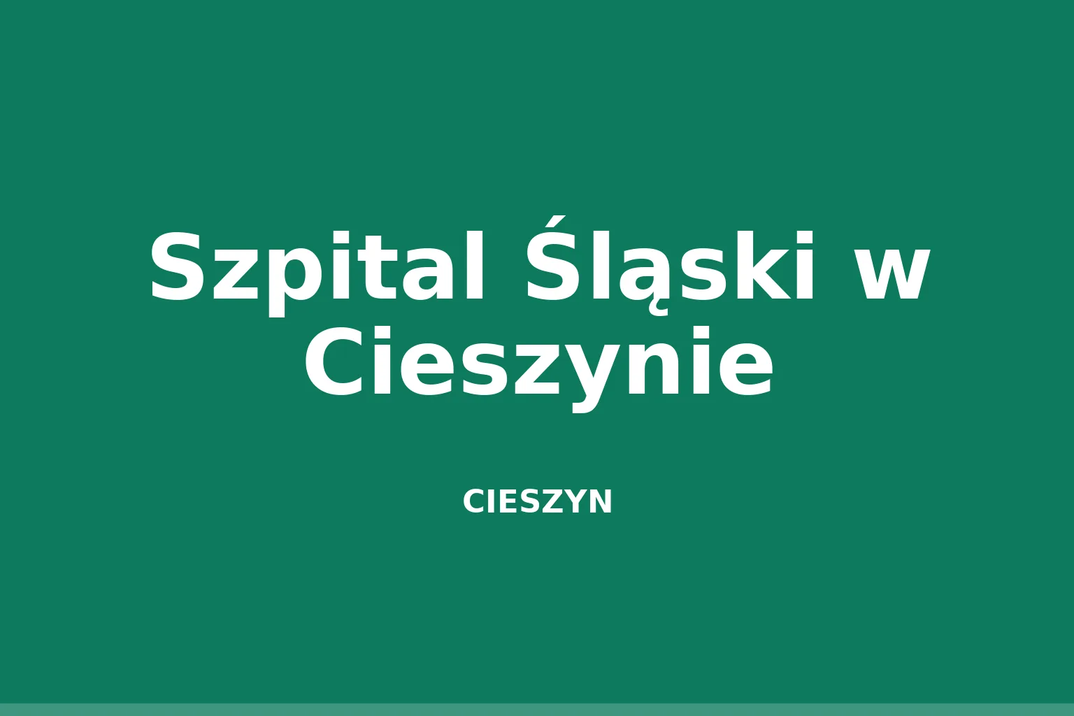 Szpital Śląski w Cieszynie